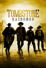 دانلود فیلم Tombstone Rashomon سال 2017 - راشومون تامب‌استون