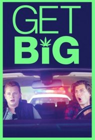 دانلود فیلم Get Big سال 2017 - بزرگ شدن