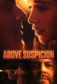 دانلود فیلم Above Suspicion سال 2019 - بالاتر از سوء ظن