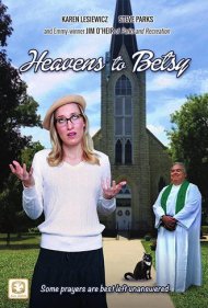 Heavens to Betsy 2017