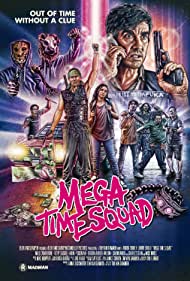 دانلود فیلم Mega Time Squad سال 2018