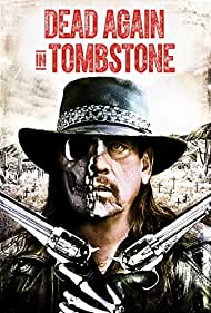 دانلود فیلم Dead Again in Tombstone سال 2017