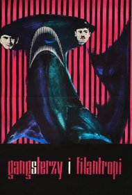 دانلود فیلم Gangsters and Philanthropists سال 1963 - گانگسترها و بشردوستان