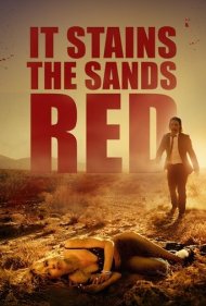 دانلود فیلم It Stains the Sands Red سال 2016 - شنها را سرخ میکند