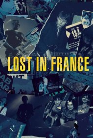 دانلود فیلم Lost in France سال 2017 - گمشده در فرانسه