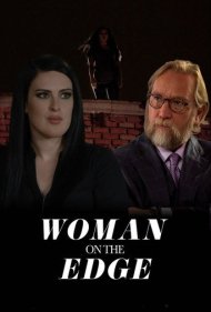 دانلود فیلم Woman on the Edge سال 2018 - زنی در لبه پرتگاه