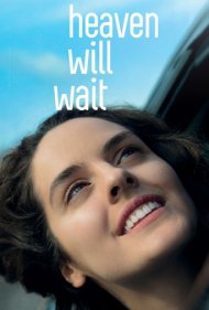 دانلود فیلم Heaven Will Wait سال 2016