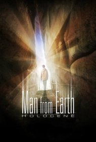 دانلود فیلم The Man from Earth: Holocene سال 2017 - مردی از زمین: هولوسین