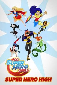 دانلود فیلم DC Super Hero Girls: Super Hero High سال 2016 - دختران ابرقهرمان دیسی: دبیرستان ابرقهرمانی