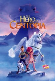 دانلود دوبله فارسی فیلم Mia and Me: The Hero of Centopia سال 2022 - میا و من: قهرمان سنتوپیا