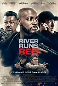 دانلود دوبله فارسی فیلم River Runs Red سال 2018 - رودخانه قرمز میشود