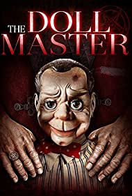 دانلود فیلم The Doll Master سال 2017