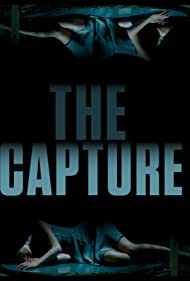 دانلود فیلم The Capture سال 2017