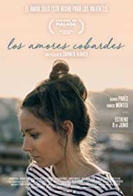 دانلود فیلم Los amores cobardes سال 2018