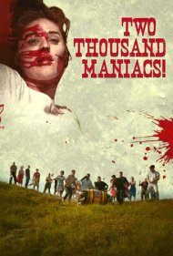دانلود فیلم Two Thousand Maniacs! سال 1964 - دو هزار دیوانه!