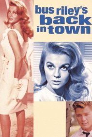 دانلود فیلم Bus Riley's Back in Town سال 1965 - بازگشت باس رایلی به شهر