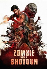دانلود فیلم Zombie with a Shotgun سال 2019 - زامبی با شاتگان