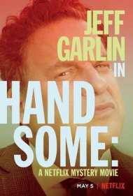 دانلود فیلم Handsome: A Netflix Mystery Movie سال 2017 - هندسام: یک فیلم معمایی نتفلیکس