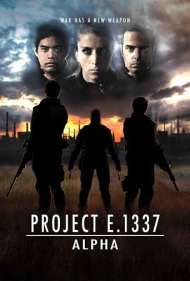 دانلود فیلم Project E.1337: ALPHA سال 2018 - پروژه ی هزار و سیصد و سی و هفت : آلفا