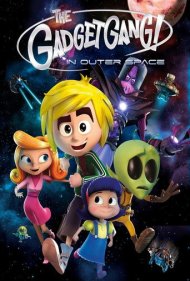 دانلود فیلم GadgetGang in Outer Space سال 2017 - گروه گجت در فضا
