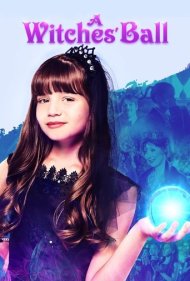 دانلود فیلم A Witches' Ball سال 2017 - مهمانی جادوگران