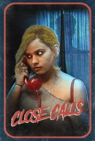 دانلود فیلم Close Calls سال 2017 - تماسهای نزدیک