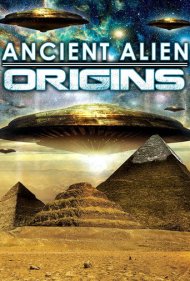 دانلود فیلم Ancient Alien Origins سال 2017 - خاستگاه بیگانگان باستانی