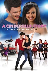 دانلود فیلم A Cinderella Story: If the Shoe Fits سال 2016 - داستان سیندرلا: اگر کفشها جفت و جور شوند