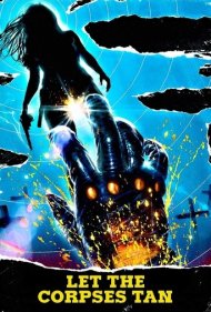 دانلود فیلم Let the Corpses Tan سال 2017