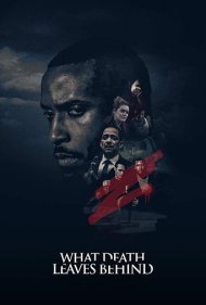 دانلود فیلم What Death Leaves Behind سال 2018