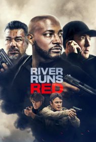 دانلود دوبله فارسی فیلم River Runs Red سال 2018 - رودخانه قرمز میشود