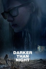 دانلود فیلم Darker Than Night سال 2018 - تاریک تر از شب