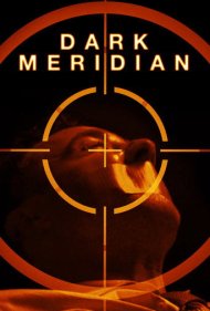 دانلود فیلم Dark Meridian سال 2017 - نصفالنهار تاریک