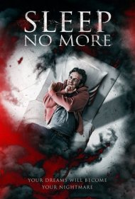 دانلود فیلم Sleep No More سال 2018 - خواب بیشتر نه