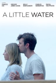 دانلود فیلم A Little Water سال 2021 - کمی آب