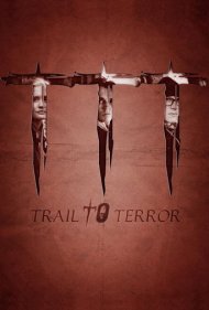 دانلود فیلم Trail to Terror سال 2022 - مسیر وحشت