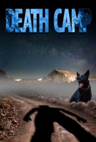 دانلود فیلم Death Camp سال 2022 - کمپ مرگ