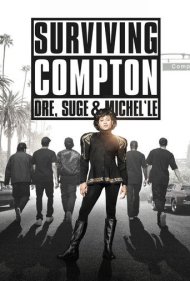 دانلود فیلم Surviving Compton: Dre, Suge and Michel'le سال 2016 - نجات از کامپتون: دره، شوگ و میشل