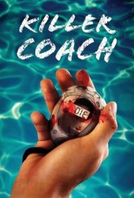 دانلود فیلم Killer Coach سال 2017 - مربی قاتل