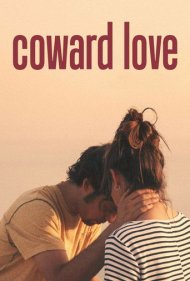 دانلود فیلم Los amores cobardes سال 2018