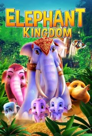 دانلود فیلم Elephant Kingdom سال 2016 - قلمرو فیلها