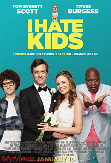 دانلود فیلم I Hate Kids سال 2019 - از بچه ها متنفرم