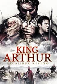 دانلود فیلم King Arthur: Excalibur Rising سال 2017
