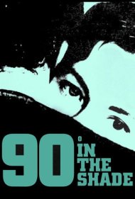 دانلود فیلم 90° in the Shade سال 1965 - ۹۰ درجه در سایه