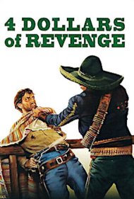دانلود فیلم 4 Dollars of Revenge سال 1966 - ۴ دلار انتقام