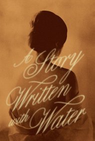 دانلود فیلم A Story Written with Water سال 1965 - داستانی نوشته‌شده با آب