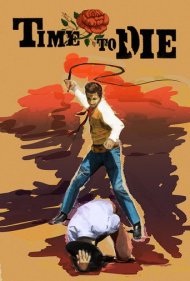 دانلود فیلم Time to Die سال 1966 - وقت مردن