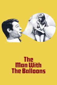 دانلود فیلم The Man with the Balloons سال 1967 - مردی با بادکنکها