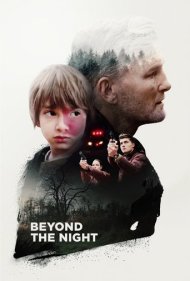 دانلود فیلم Beyond the Night سال 2018 - فراتر از شب