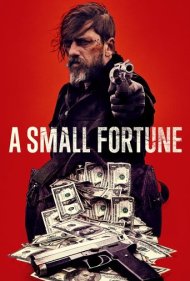 دانلود فیلم A Small Fortune سال 2021 - یک ثروت کوچک